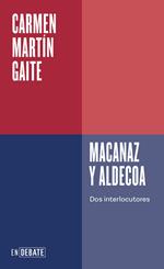 Macanaz y Aldecoa (Serie ENDEBATE)
