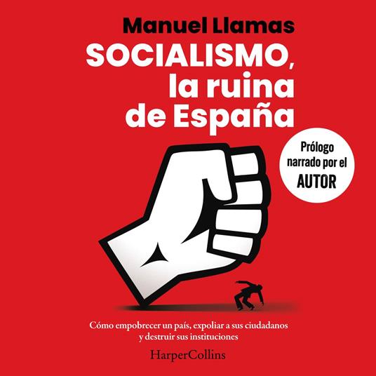 Socialismo, la ruina de España