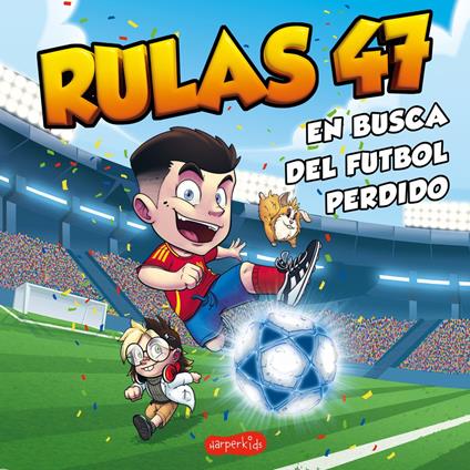 Rulas 47 en busca del fútbol perdido