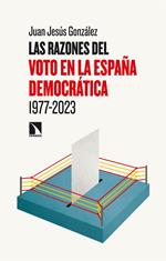 Las razones del voto en la España democrática (1977-2023)