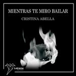 Mientras te miro bailar