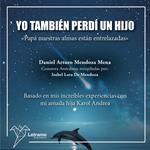 Yo también perdí a un hijo.