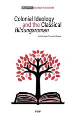Colonial Ideology and the classical 'Bildungsroman'