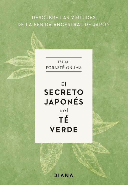 El secreto japonés del té verde