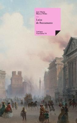 Luisa de Bustamante - José María Blanco White - cover