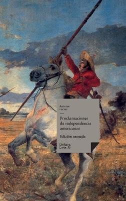 Proclamaciones de independencia latinoamericanas - Autores Varios - cover