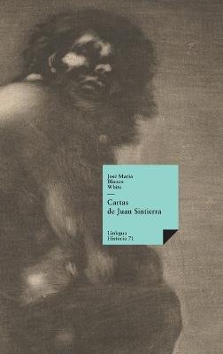 Cartas de Juan Sintierra - José María Blanco White - cover