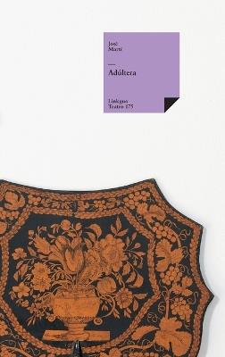 Adúltera - José Martí Y Pérez - cover
