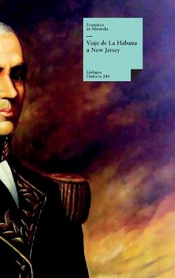 Viaje de La Habana a New Jersey - Francisco De Miranda - cover