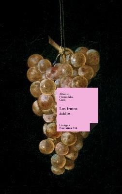 Los frutos ácidos - Alfonso Hernández Catá - cover