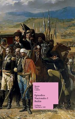 Episodios nacionales I: Bailén - Benito Pérez Galdós - cover
