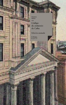 Código de comercio de Cuba - Autores Varios - cover