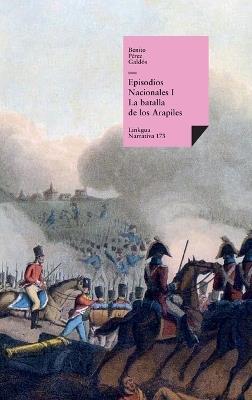 Episodios nacionales I: La batalla de los Arapiles - Benito Pérez Galdós - cover