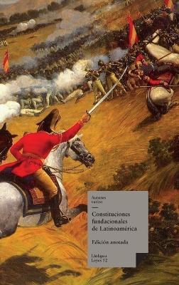Constituciones fundacionales de Latinoamérica - Autores Varios - cover