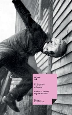 El juguete rabioso - Roberto Arlt - cover