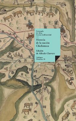 Historia de la nación Chichimeca - Fernando de Alva Ixtlilxochitl - cover