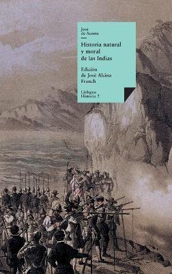 Historia natural y moral de las Indias: Selección - José de Acosta - cover