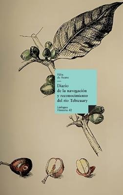 Diario de la navegación y reconocimiento del río Tebicuary - Félix de Azara - cover