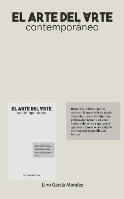 El arte del arte contemporáneo - Lino García Morales - cover