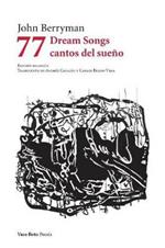 77 Dream Songs/ Cantos del sueno