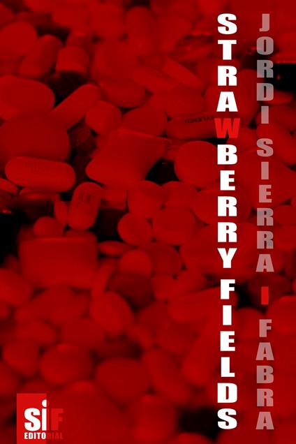 Strawberry fields - Jordi Sierra i Fabra,Deildre Mac Closkey - ebook