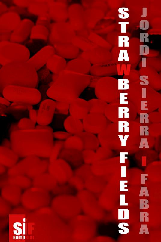 Strawberry fields - Jordi Sierra i Fabra,Deildre Mac Closkey - ebook
