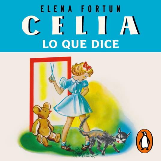 Celia, lo que dice (Las aventuras de Celia 1)