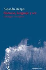 Silencio, lenguaje y ser: Heidegger y la sigetica