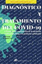 Diagnostico y tratamiento del COVID-19 a traves de la combinacion de la Medicina Tradicional China y la Medicina Occidental