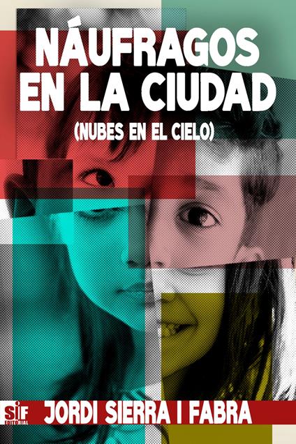 Náufragos en la ciudad (Nubes en el cielo) - Jordi Sierra i Fabra - ebook
