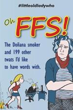 Oh FFS!: The Do?ana smoker and 199 other twats I'd like to have words with.