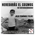 Heredarás el cosmos (el estremecimiento)