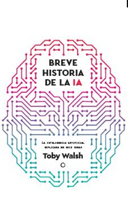 BREVE HISTORIA DE LA IA
