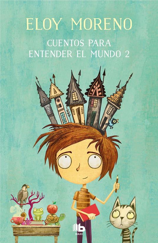 Cuentos para entender el mundo 2 - Eloy Moreno - ebook