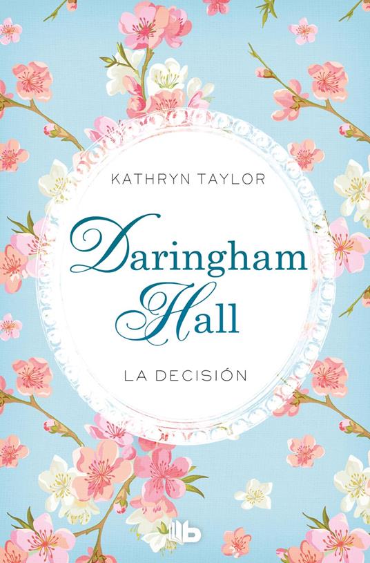 Daringham Hall. La decisión (Trilogía Daringham Hall 2)