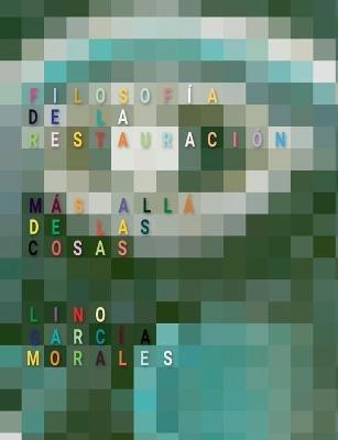 Filosofía de la Restauración: Más allá de las cosas - Lino García Morales - cover