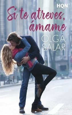Si te atreves, ámame - Olga Salar - cover