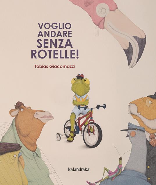Voglio andare senza rotelle! - Tobias Giacomazzi - copertina