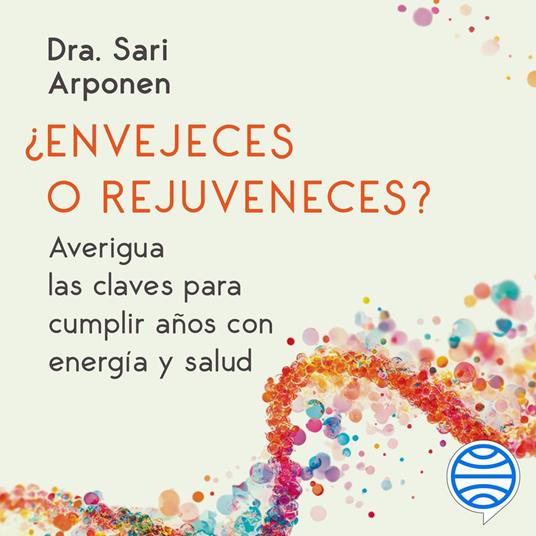 ¿Envejeces o rejuveneces?
