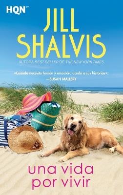 Una vida por vivir - Jill Shalvis - cover