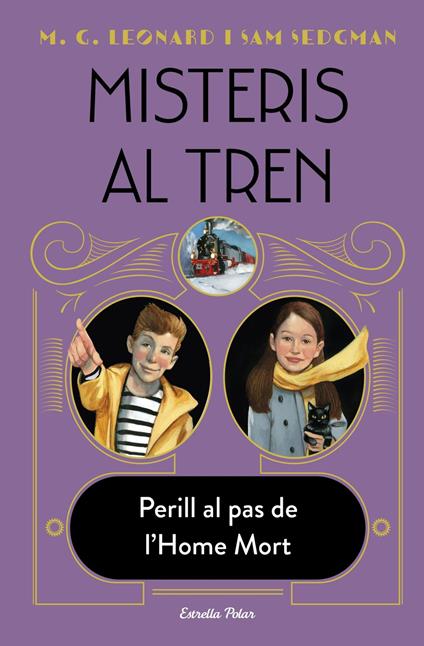 Misteris al tren 4. Perill al pas de l'Home Mort - M.G. Leonard,Sam Sedgman,Anna Puente Llucià - ebook