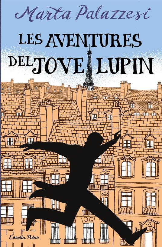 Les aventures del jove Lupin - Marta Palazzesi,Xavier Solsona Brillas - ebook