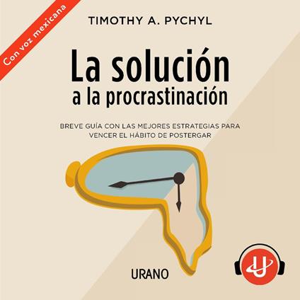La solución a la procrastinación