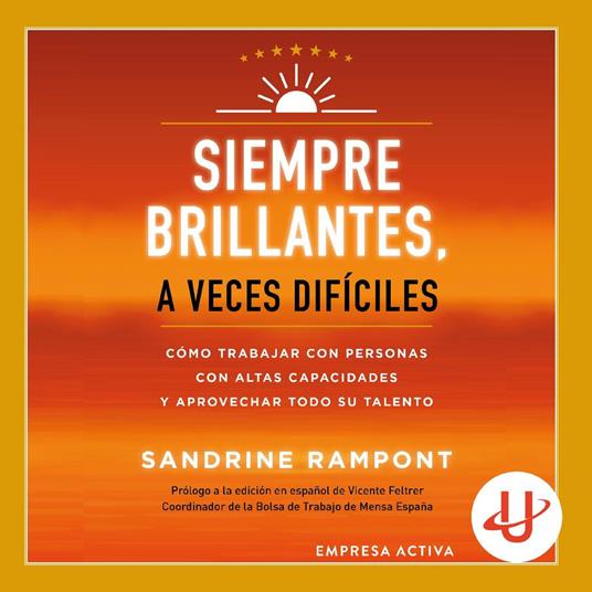 Siempre brillantes, a veces difíciles