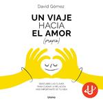 Un viaje hacia el amor (propio)