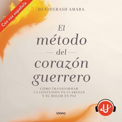 El método del corazón guerrero