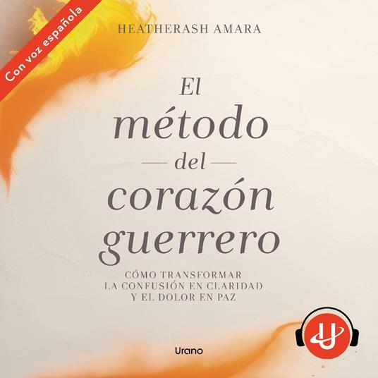 El método del corazón guerrero