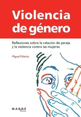 Violencia de género - Miguel Pallarés Querol - cover