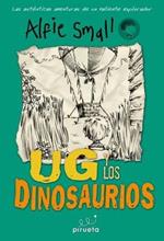 Ug y los dinosaurios. Diario de Alfie Small Vol.2