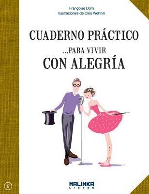 Cuaderno Practico Para Vivir Con Alegria - FranCoise Dorn - cover